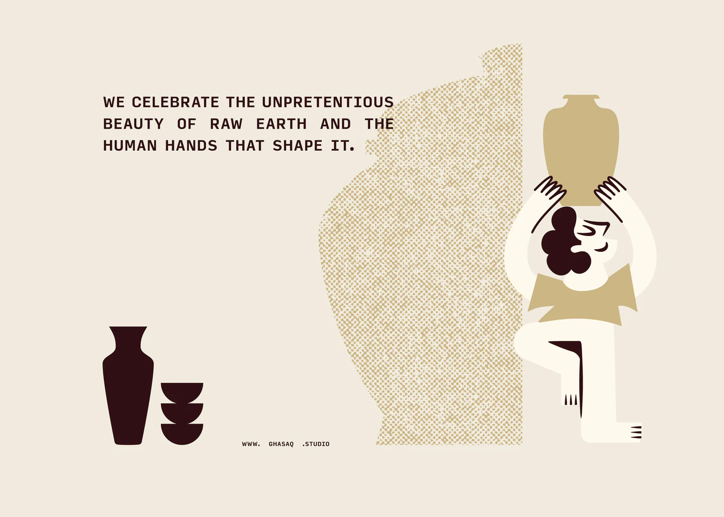 Illustration: We celebrate the unpretentious beauty of raw earth and the human hands that shape it