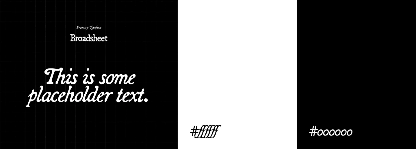 Primary typeface and the black and white palette